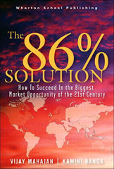 Downloadable PDF :  86 Percent Solution, The 1st Edition How to Succeed in the Biggest Market Opportunity of the Next 50 Years