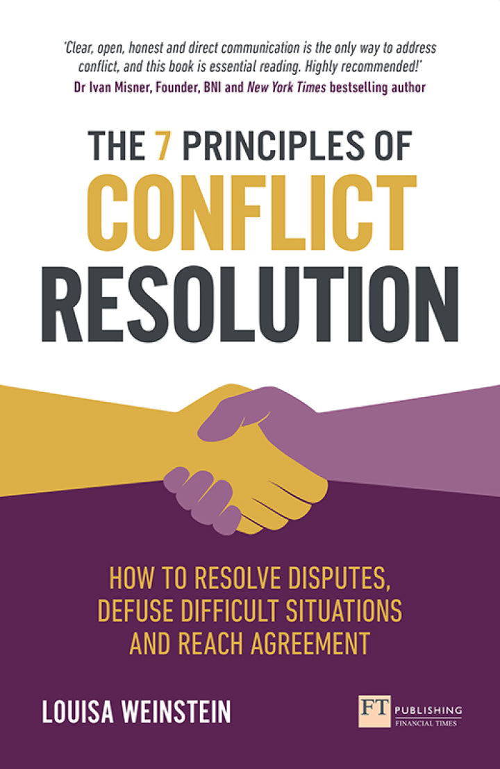 Downloadable PDF :  7 Principles of Conflict Resolution, The 1st Edition How To Resolve Disputes, Defuse Difficult Situations And Reach Agreement