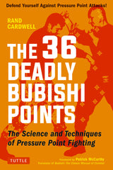 Downloadable PDF :  36 Deadly Bubishi Points The Science and Technique of Pressure Point Fighting - Defend Yourself Against Pressure Point Attacks!