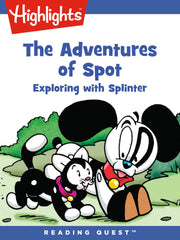 Downloadable PDF :  Adventures of Spot, The: Exploring with Splinter